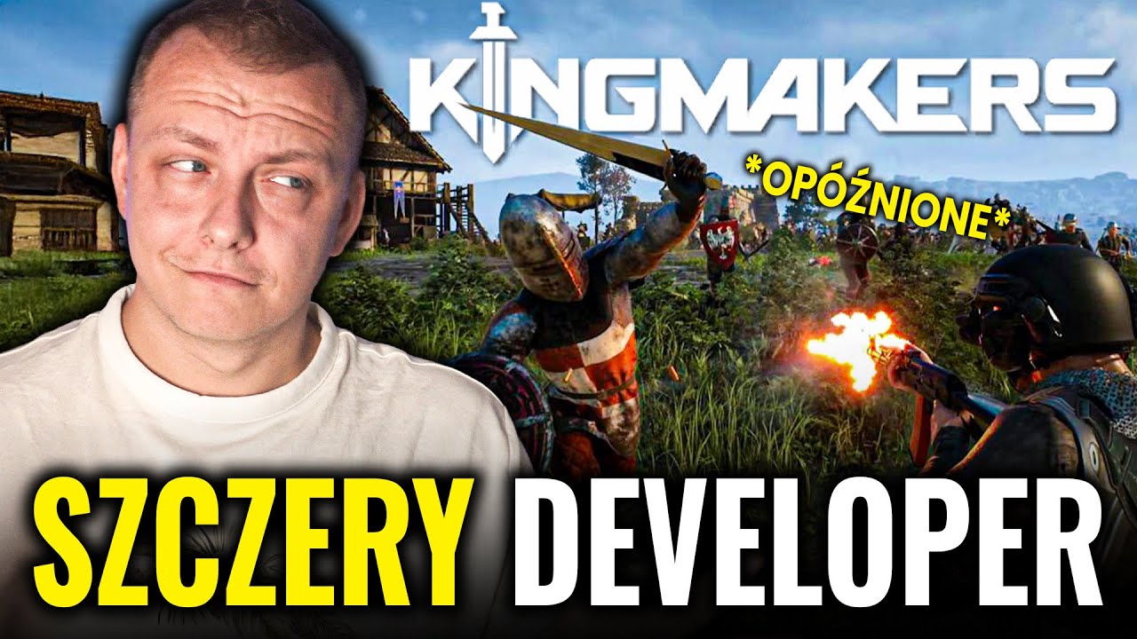 Tw&oacute;rcy Kingsmakers grają w otwarte karty? Nie są zadowoleni z gry - więc wyjdzie KIEDYŚ