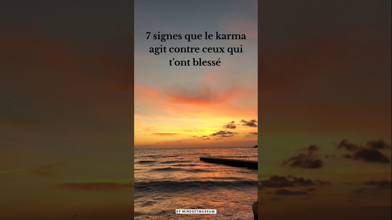 [FR] 7 Signes Que le Karma Punit Ceux Qui T&rsquo;ont Bless&eacute; #Karma #Motivation #Sto&iuml;cisme #Mindset