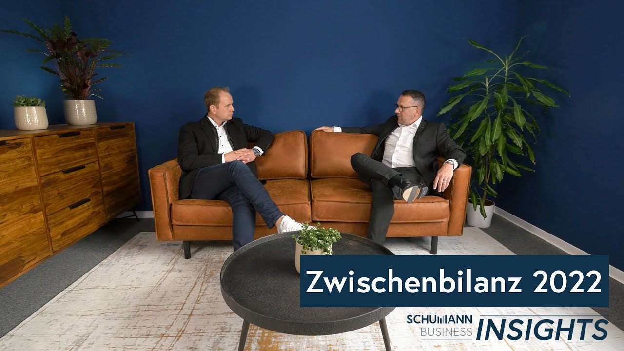 Zwischenbilanz 2022 | SCHUMANN Business Insights