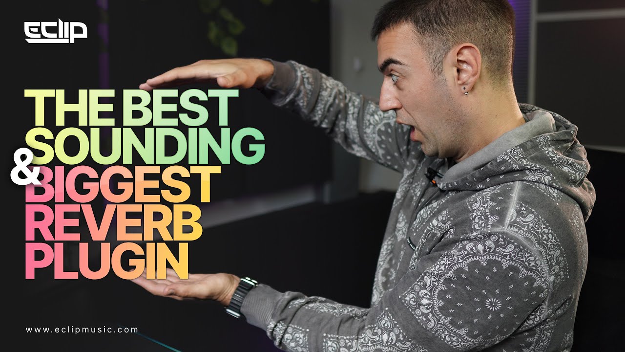 The Best Sounding & Biggest Reverb Plugin