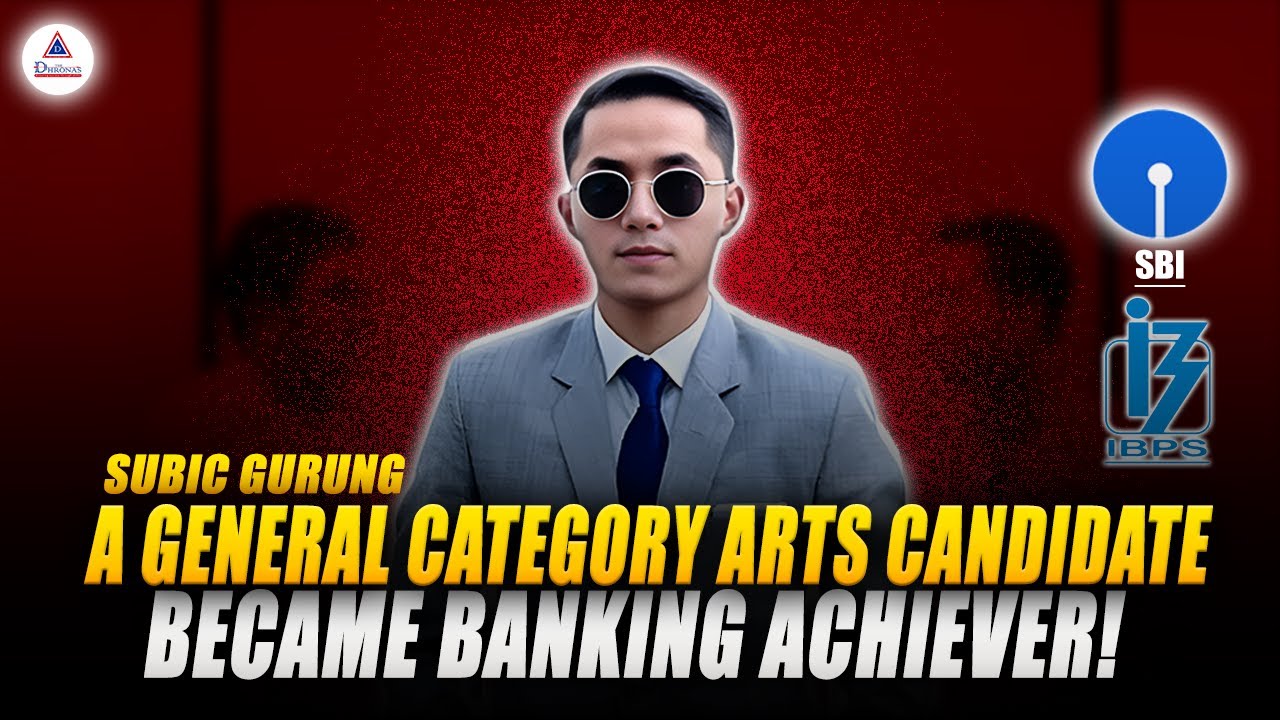 SUBIC GURUNG || HOW  A STUDENT FROM ARTS  STREAM CRACK BOTH SBI & IBPS IN THE SAME YEAR || DHRONAS |