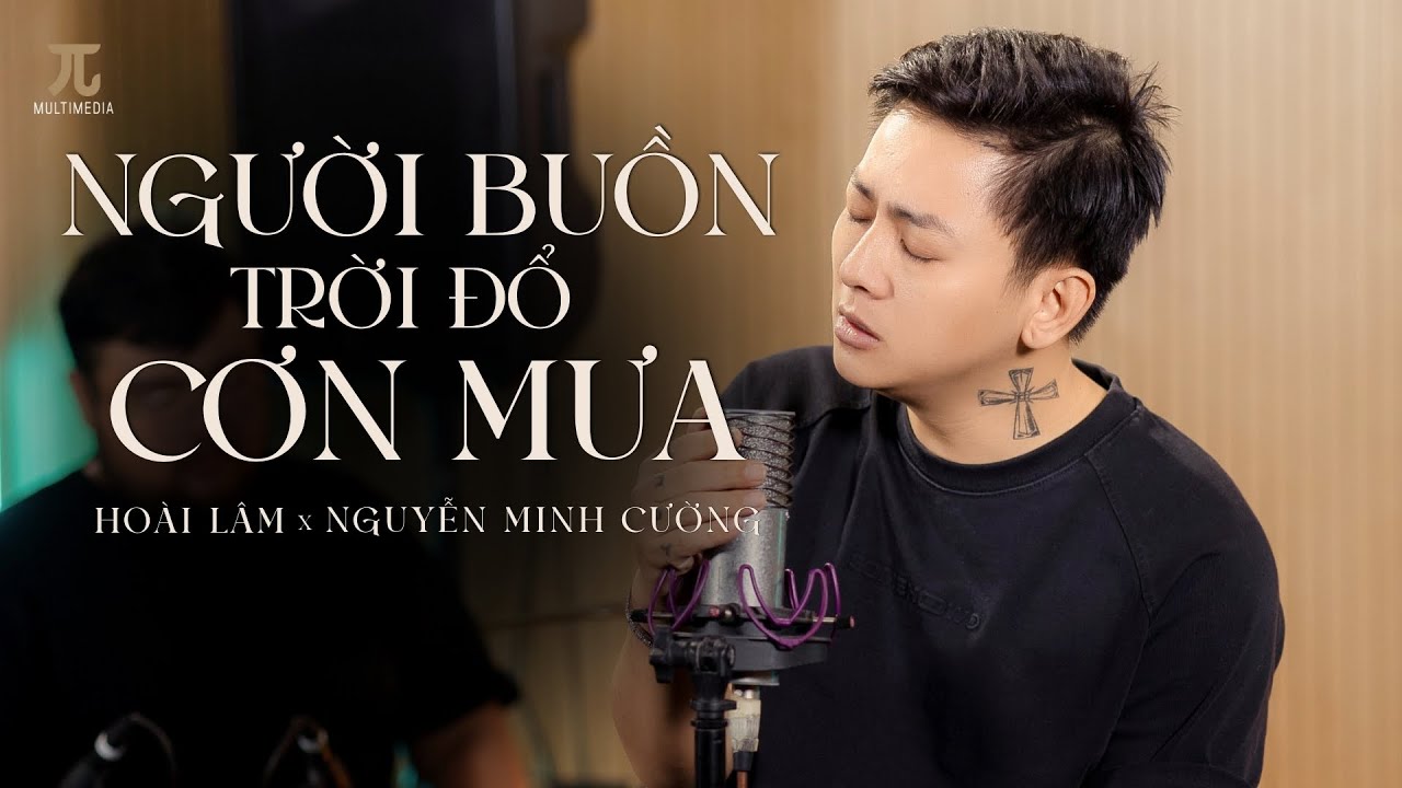 NGƯỜI BUỒN TRỜI ĐỔ CƠN MƯA - HOÀI LÂM | Live Talk & Music 
