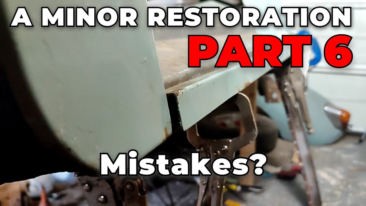 A Minor Restoration Part 6 - Mistakes?