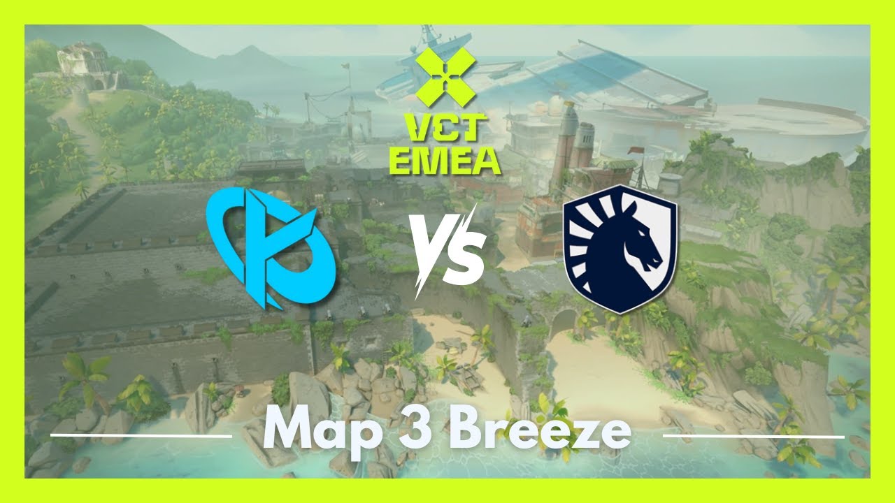 KC vs TL | VCT EMEA Kickoff | Map 3 Breeze