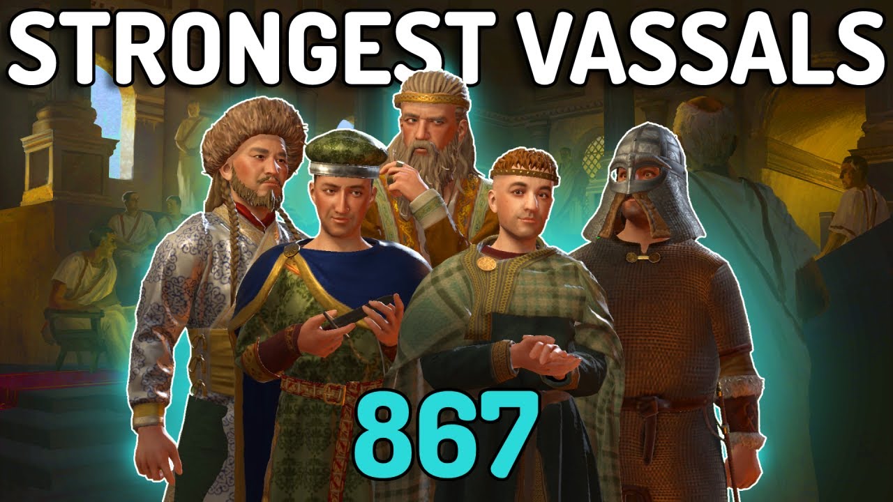 CK3 5 of the Most POWERFUL Vassal Starts in 867AD