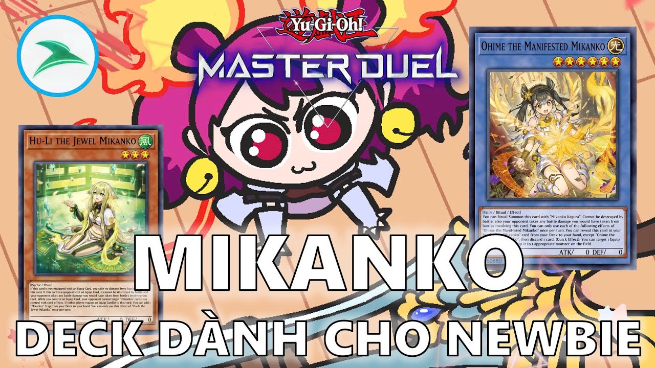 Master duel | Phân tích deck Mikanko | Top NEWBIE deck cho master duel ????
