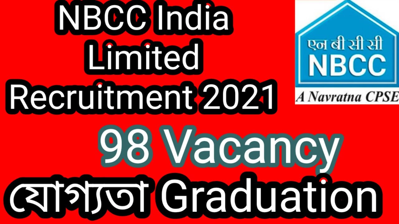 NBCC(India) Limited Recruitment 2021 ll 98 Vacancy ll Online Apply ll How To Apply ll