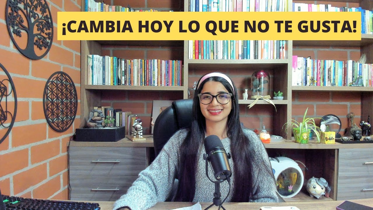 CÓMO CAMBIAR LO QUE NO NOS GUSTA DE NOSOTROS 🌻🌻 USTED PUEDE SANAR SU VIDA- LOUISE HAY