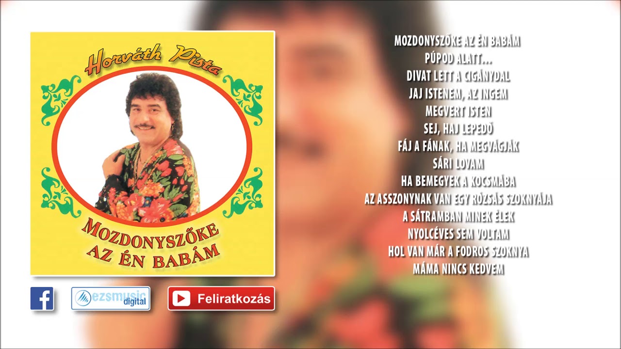 ✮ Horváth Pista ~ Mozdonyszőke az én babám (teljes album)