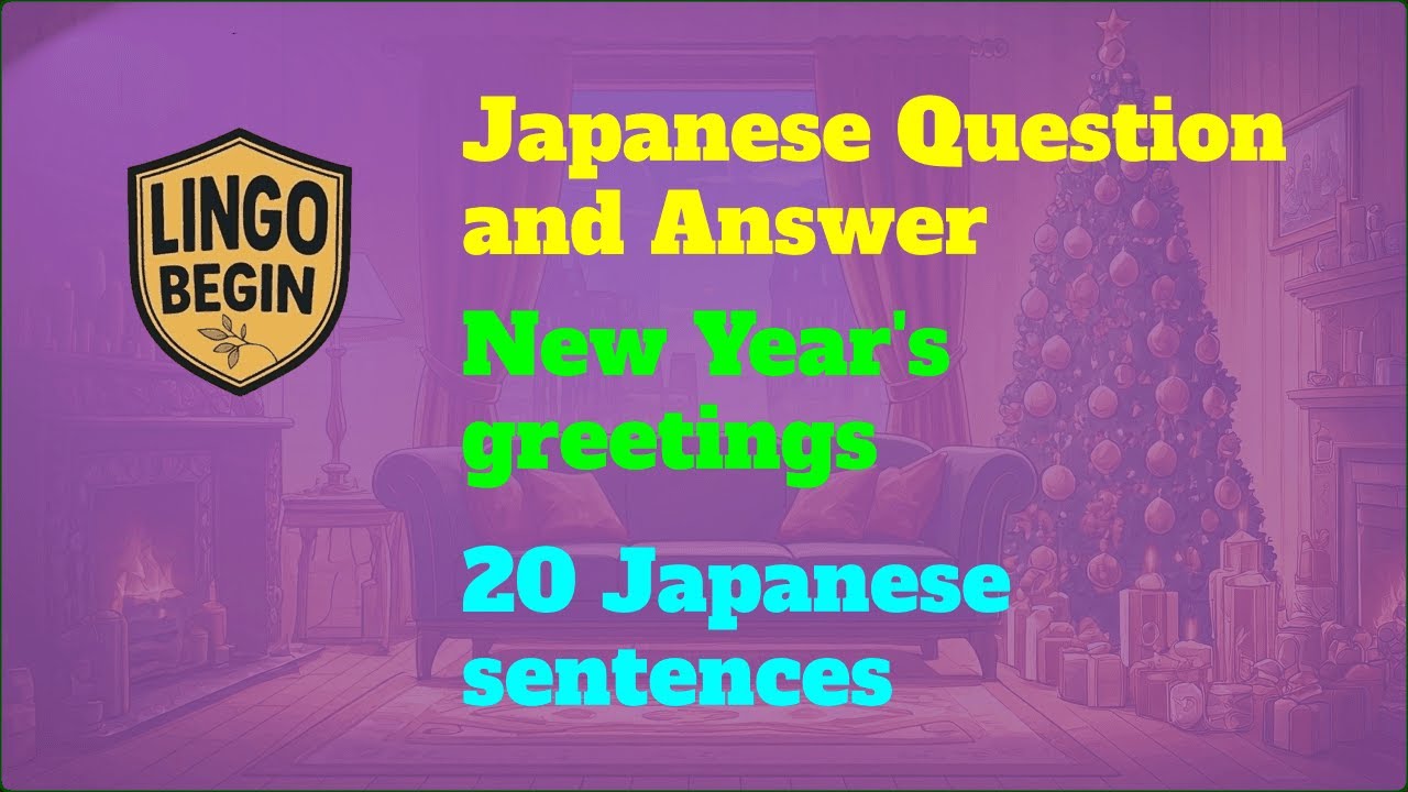 Japanese Question and Answer｜New Year's greetings｜20 Japanese sentences