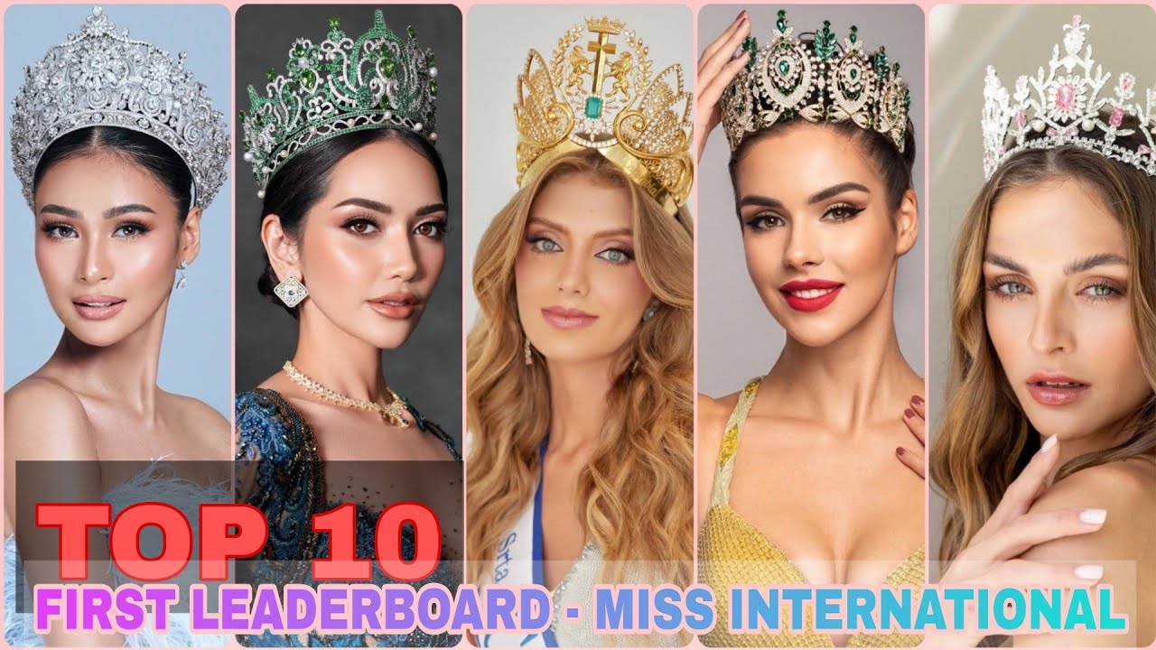 Miss International 2025 First Leaderboard | TOP 10