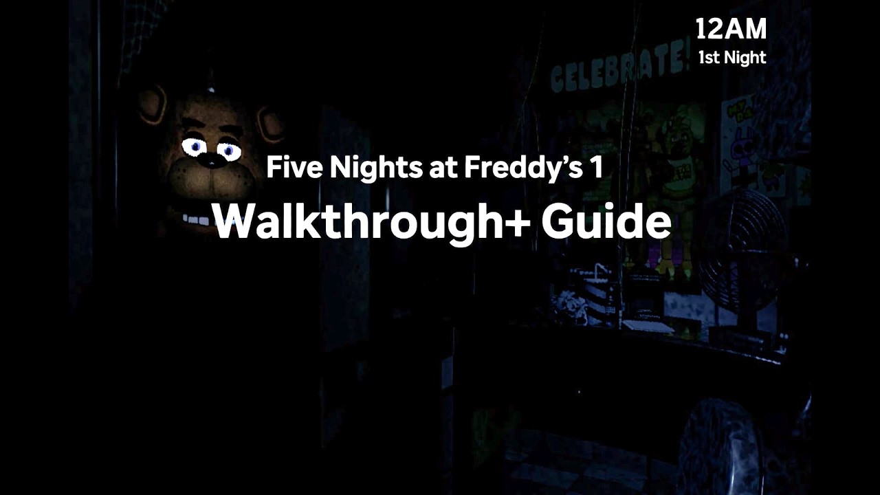 Five Nights at Freddy's 1 Walkthrough + Guide #1