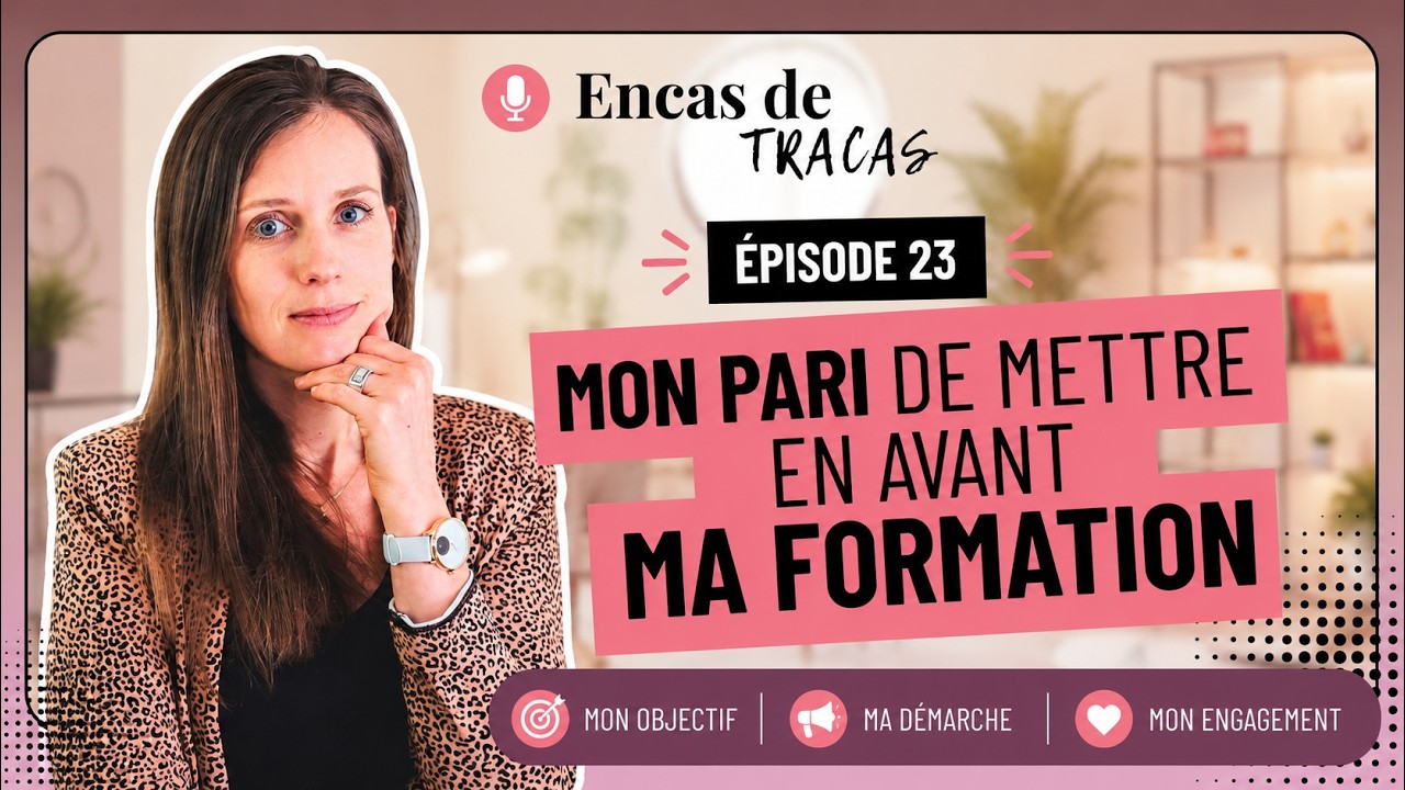 #23 : Comment prendre une décision professionnelle sans être sûre à 100 %