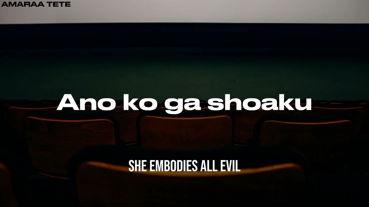 Rosu ロス - She is evil! (あの娘は邪惡！) - Lyrics ( Romaji + English Translations )