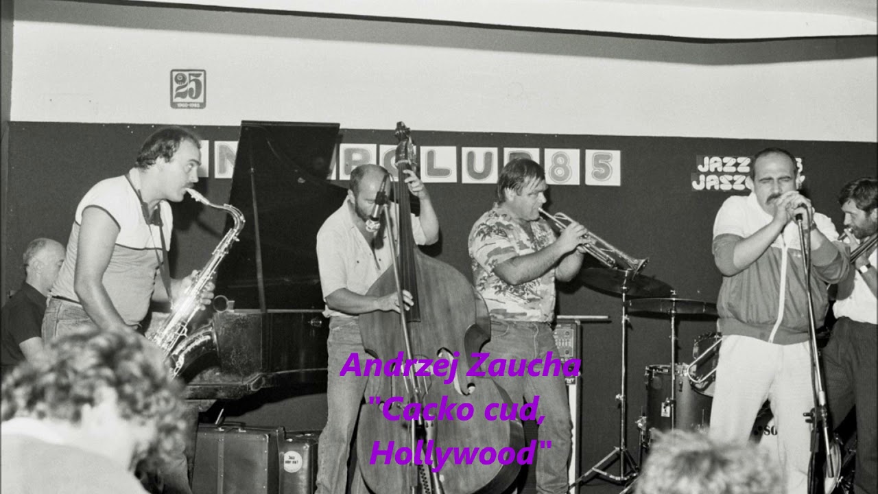 Andrzej Zaucha - Cacko cud, Hollywood (audio remaster 2017)
