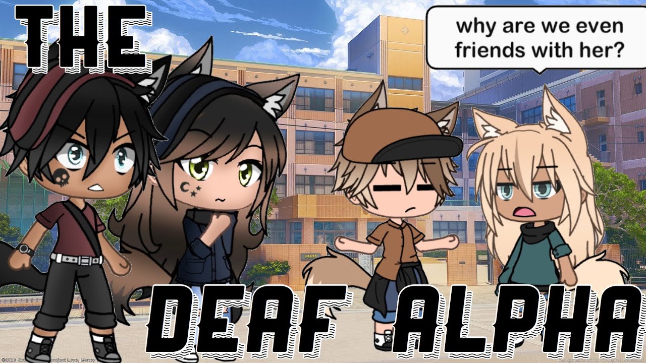 The Deaf Alpha || Gacha Life Mini Movie || • GLMM •