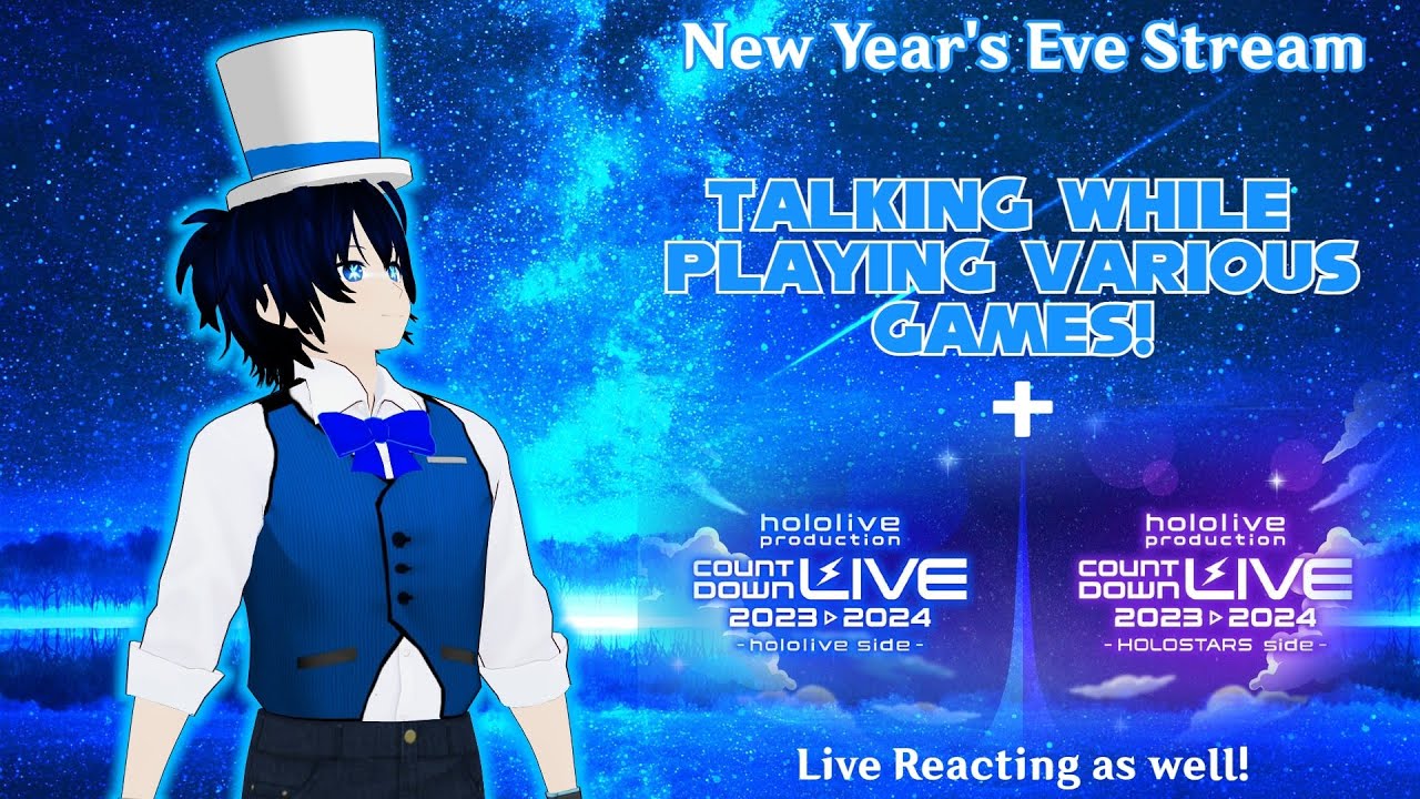 [NEW YEAR STREAM] Let's talk while I play + Reacting to hololive and HOLOSTARS' countdown live!