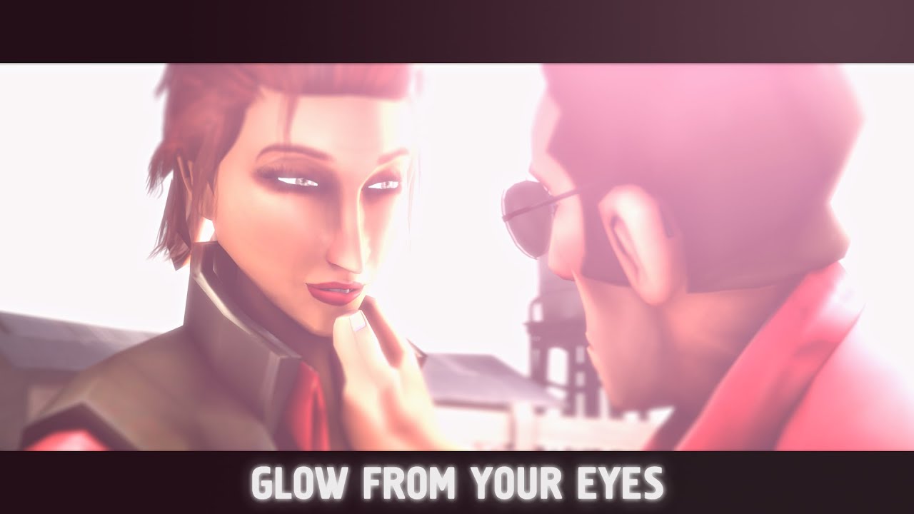 Glow from your eyes [SFM]