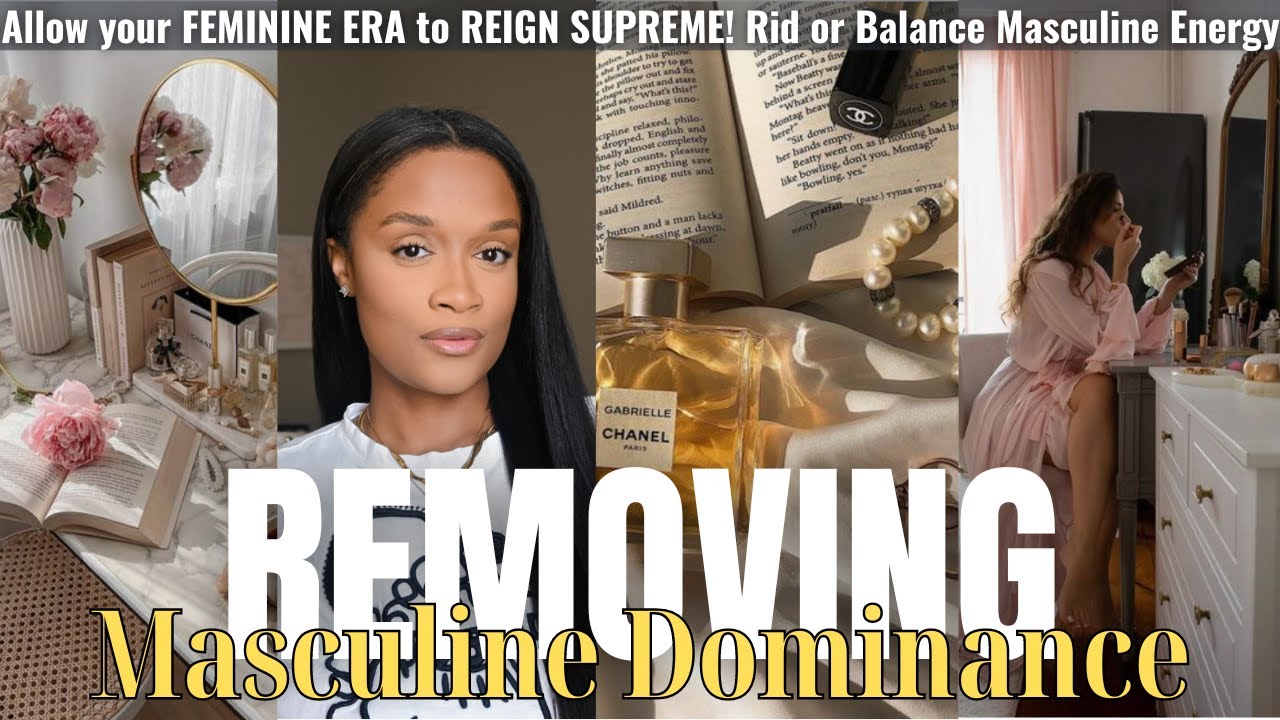 Ways to DEPROGRAM Masculine Dominance & let FEMININITY be SUPERIOR!