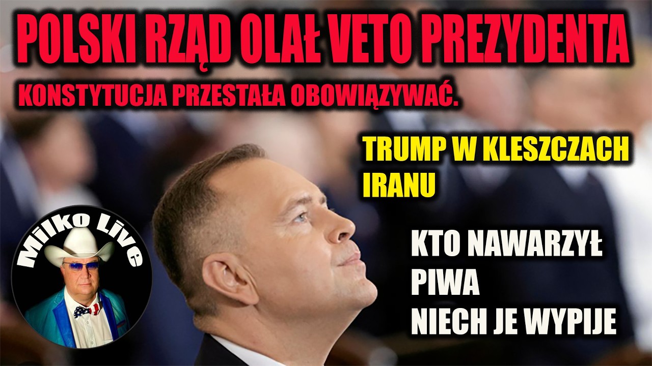 Polski rząd olał veto Prezydenta. Trump w pułapce Ajatollachów za miliard dziennie. SAFE do podpisu.