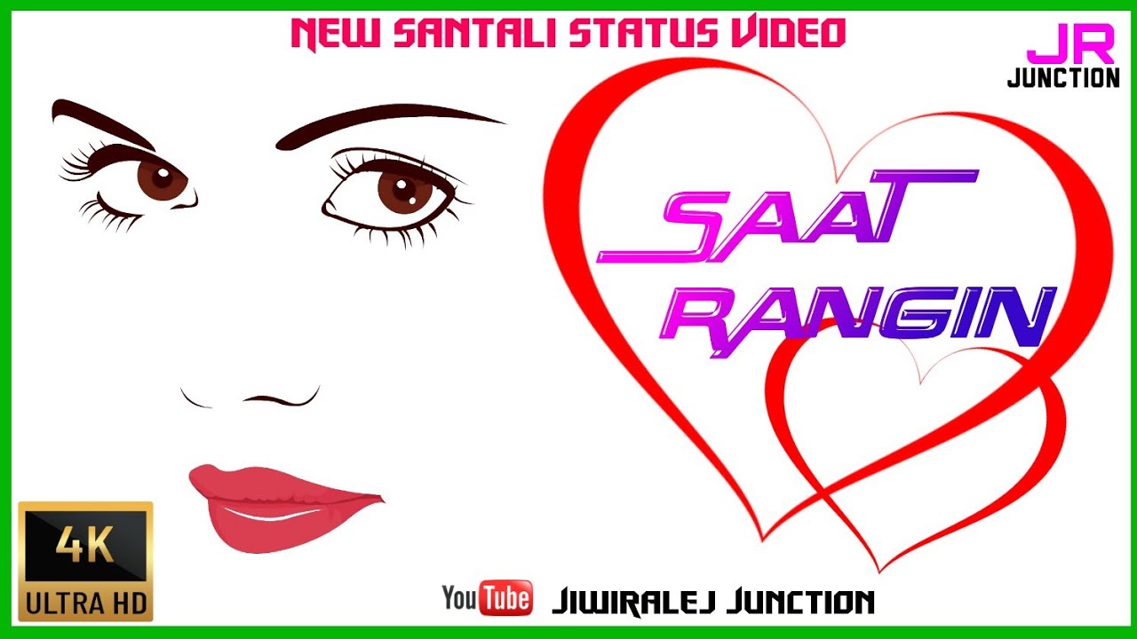 New Santali Status Video|| Santali Whatsapp Status Video||Saat Rangin Raat Leka Santali Status Video