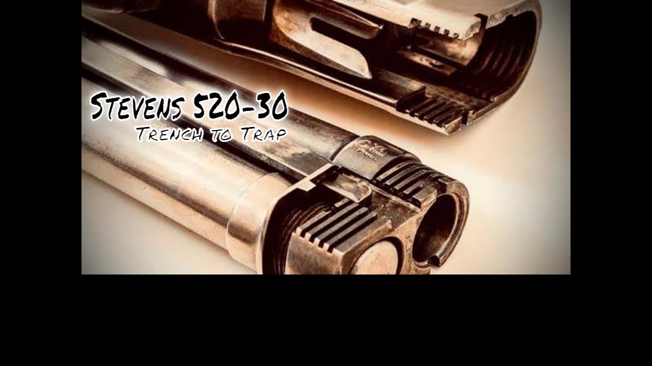 Stevens 520-30 Trench Gun to Trap Gun