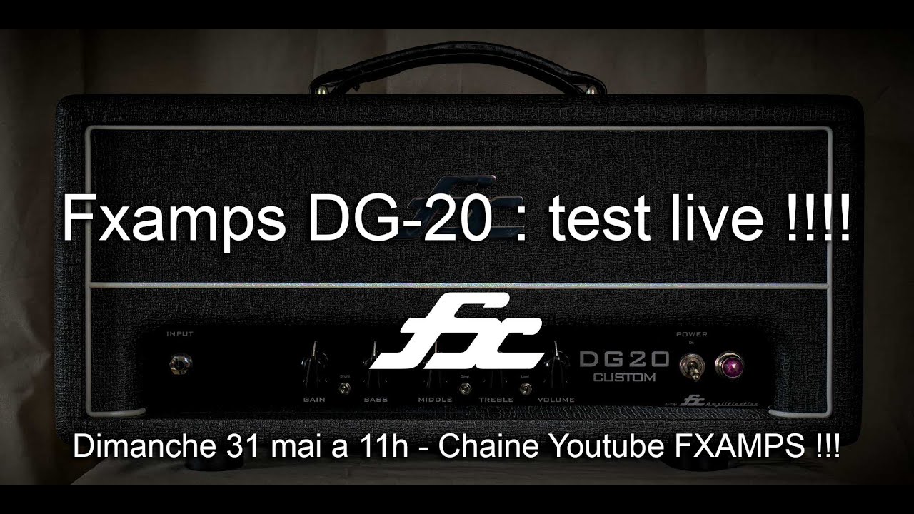 Fxamps DG-20 : test live !