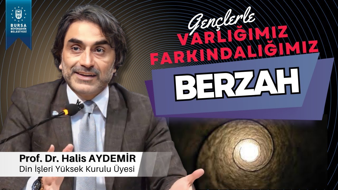 87 - Gençlerle Söyleşi: Berzah - Varlığımız Farkındalığımız - 18.02.2022