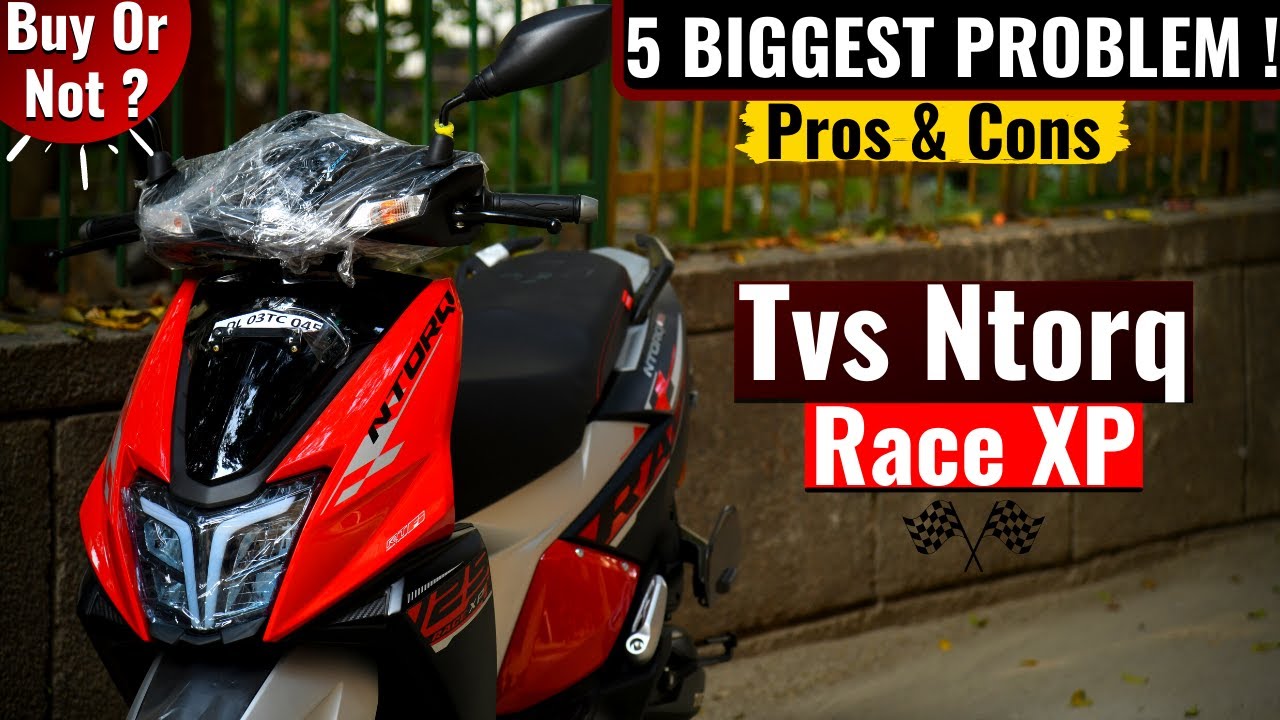 Tvs Ntorq Race Xp Biggest Problems🔥Must Watch🔥Tvs Ntorq 125 Positives & Negatives🔥Buy Or Not ?