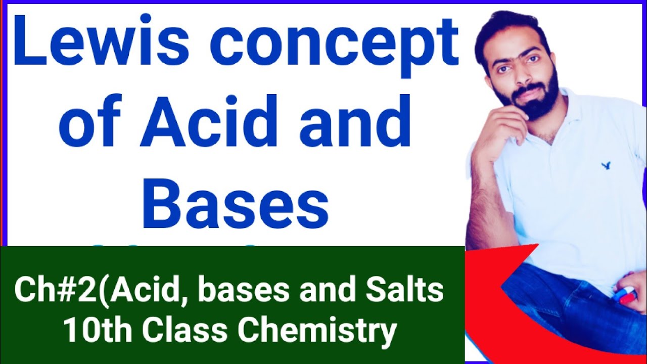 Lewis Concept of Acid and bases | 10th class chemistry | ch.no.10
