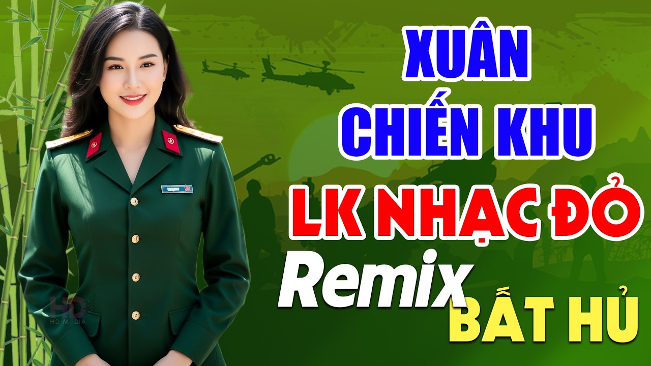 Xuân Chiến Khu, Chiếc Gậy Trường Sơn Remix - Lan Anh | LK Nhạc Đỏ Cách Mạng Tiền Chiến Remix