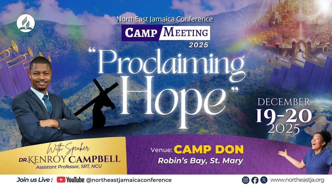 NEJC Camp Meeting 2025 || Proclaiming Hope || Dr. Kenroy Campbell || Dec 19, 2025
