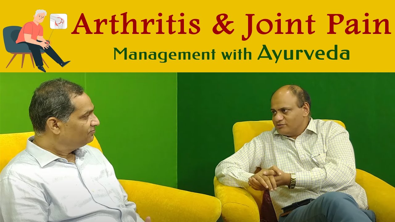 Arthritis & Joint Pain Management with Ayurveda