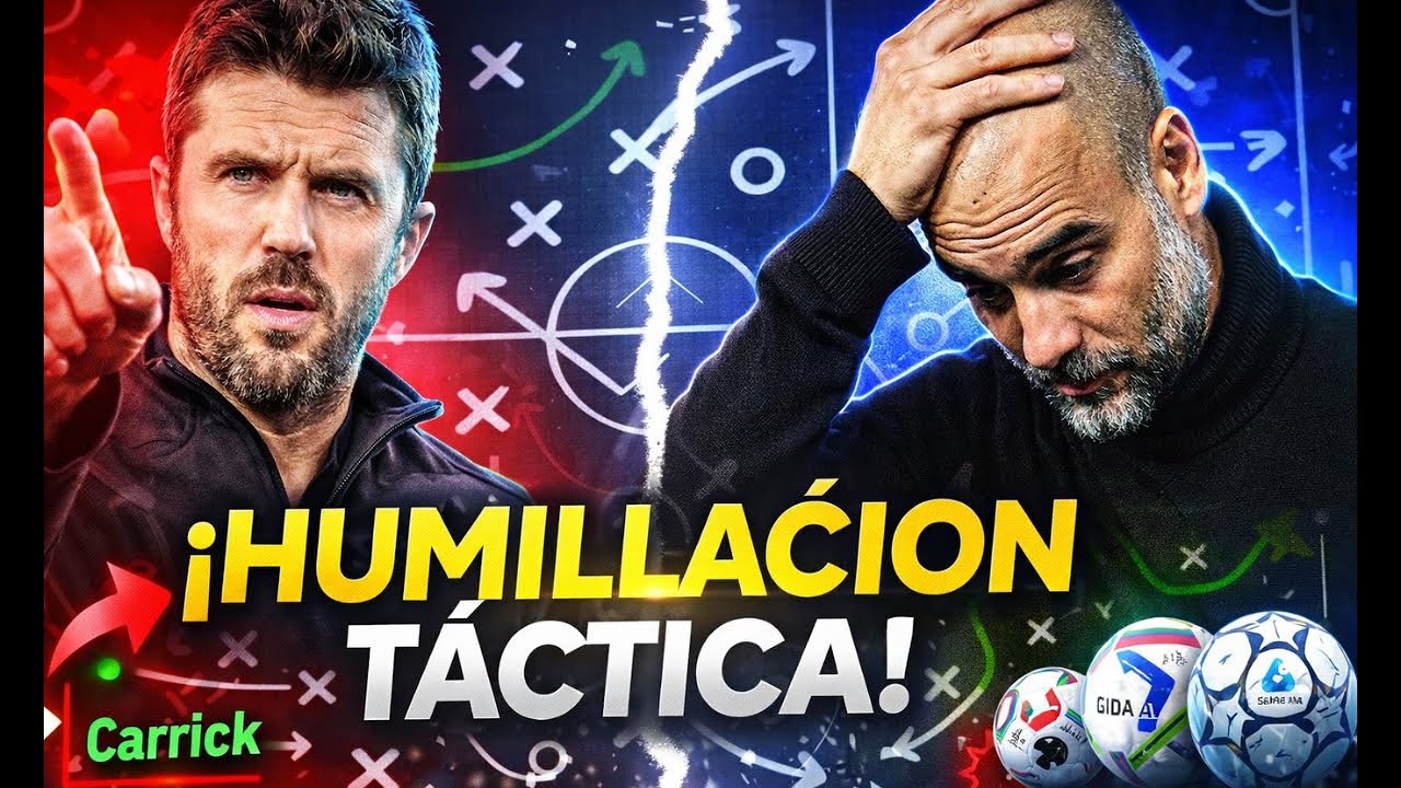 ¡HUMILLACIÓN TÁCTICA! Cómo Carrick destruyó el sistema de Guardiola