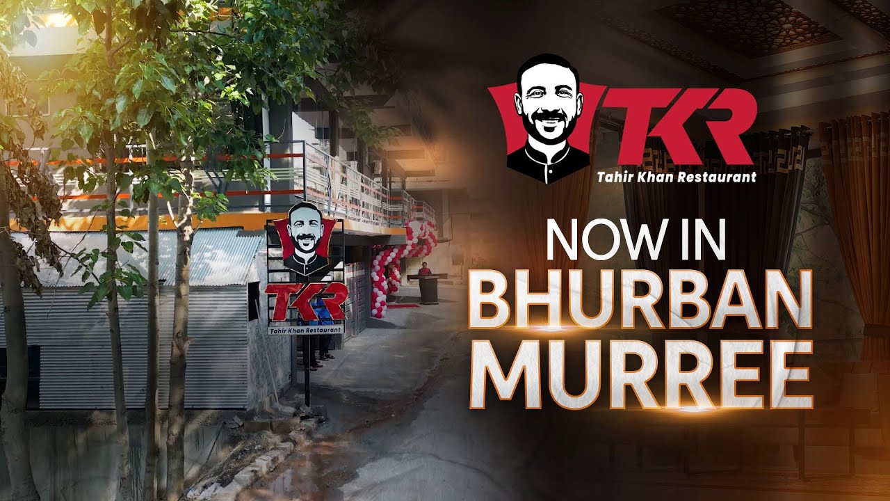 Grand Opening of TKR Bhurban Murree | Tahir Khan Restaurant | TKR |