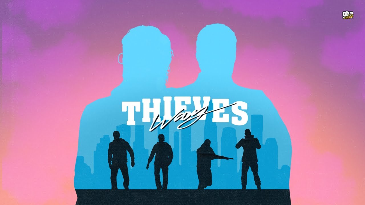 [TR.GTA.WORLD] Thieves' Way
