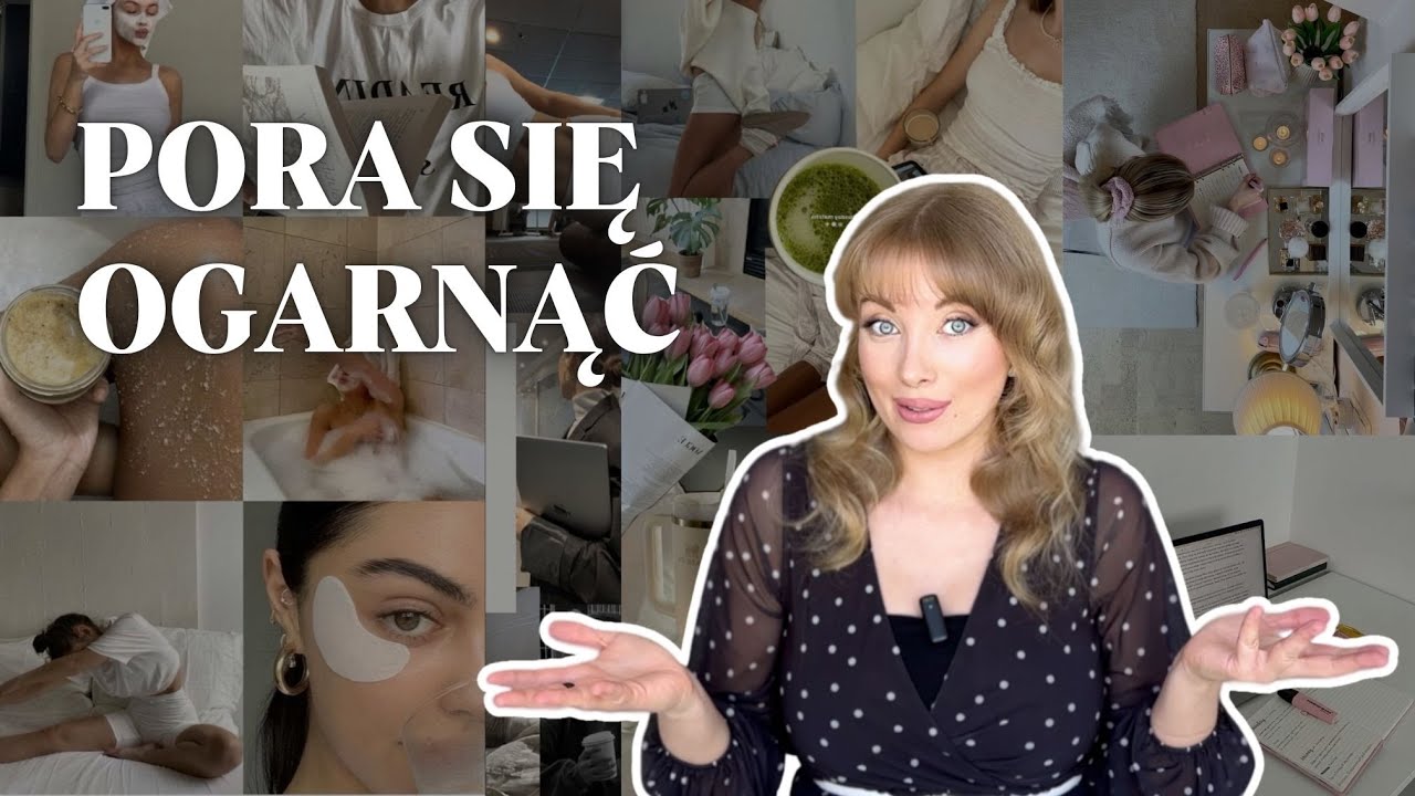 Jak się ogarnąć? 4 sposoby na lepszą organizację swojego życia ✨ obowiązki nawyki praca selfcare