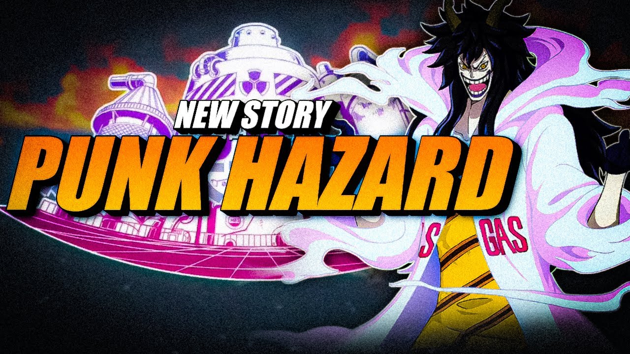 New Story Punk Hazard Part - One Piece Fighting Path