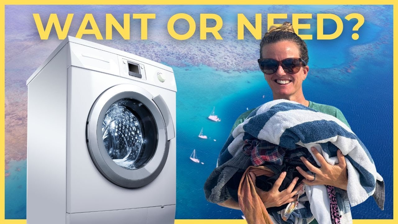 Is A Washing Machine A Must-have On Your Boat? | S3, E24