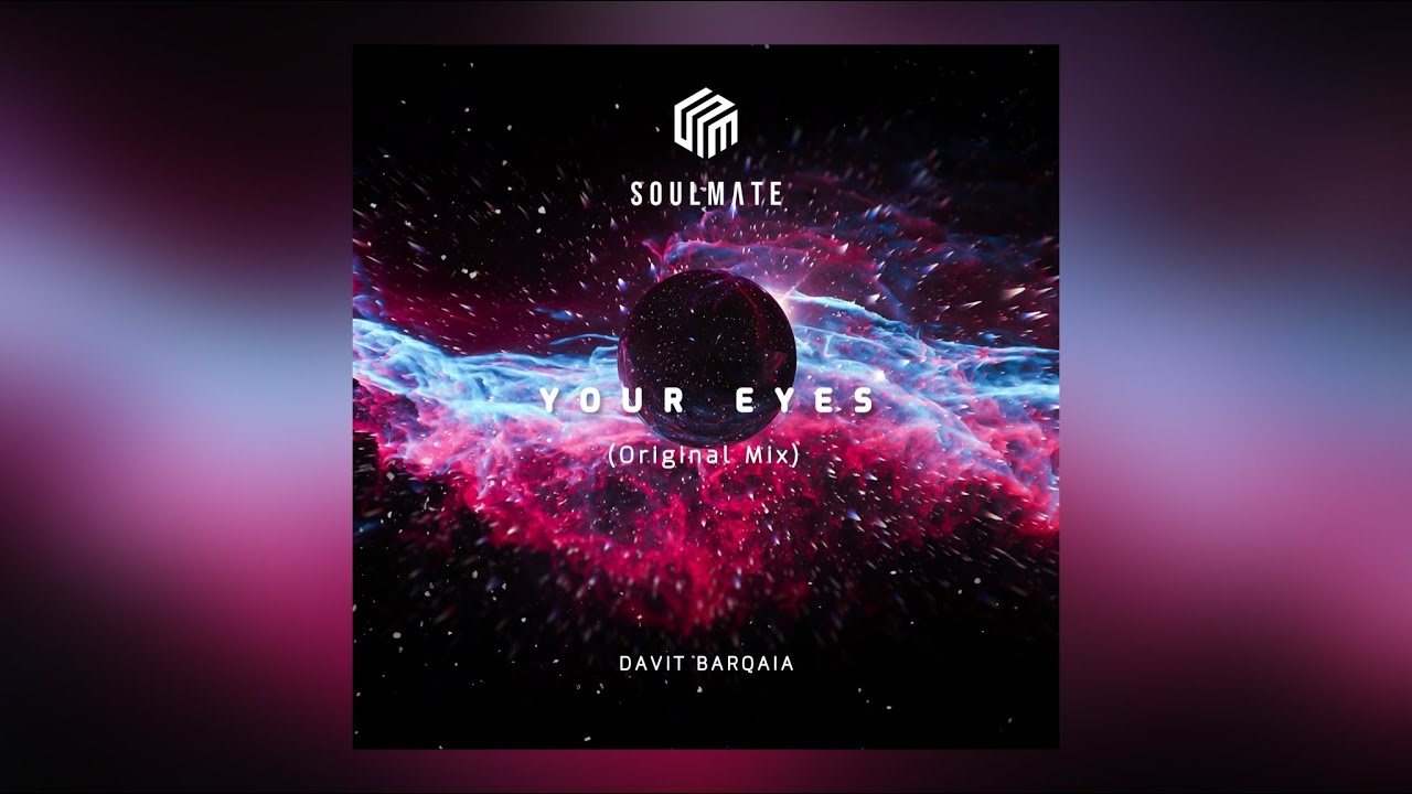 Davit Barqaia - Your Eyes | #SoulmateMusic