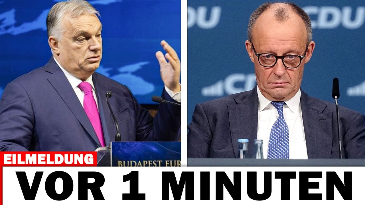 Eskalation der Spannungen: Orbán greift Merz öffentlich vor den EU-Medien an!