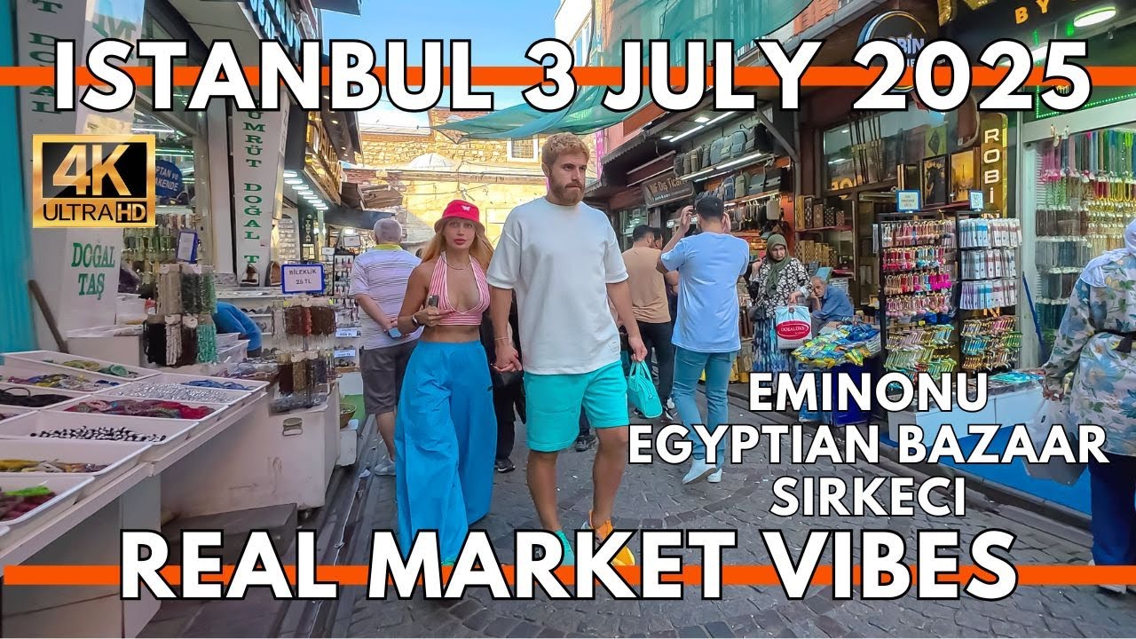Istanbul Turkey 3 July 2025 | Eminönü Market-Egyptian Bazaar-Sirkeci & Old Bazaar STREET FOODS,SHOPS