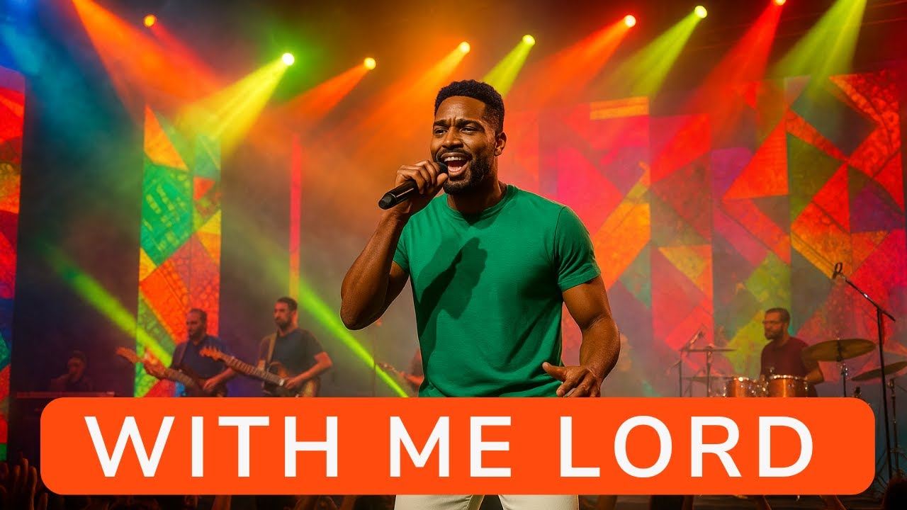 WITH ME LORD _ Prayer Worship Experience