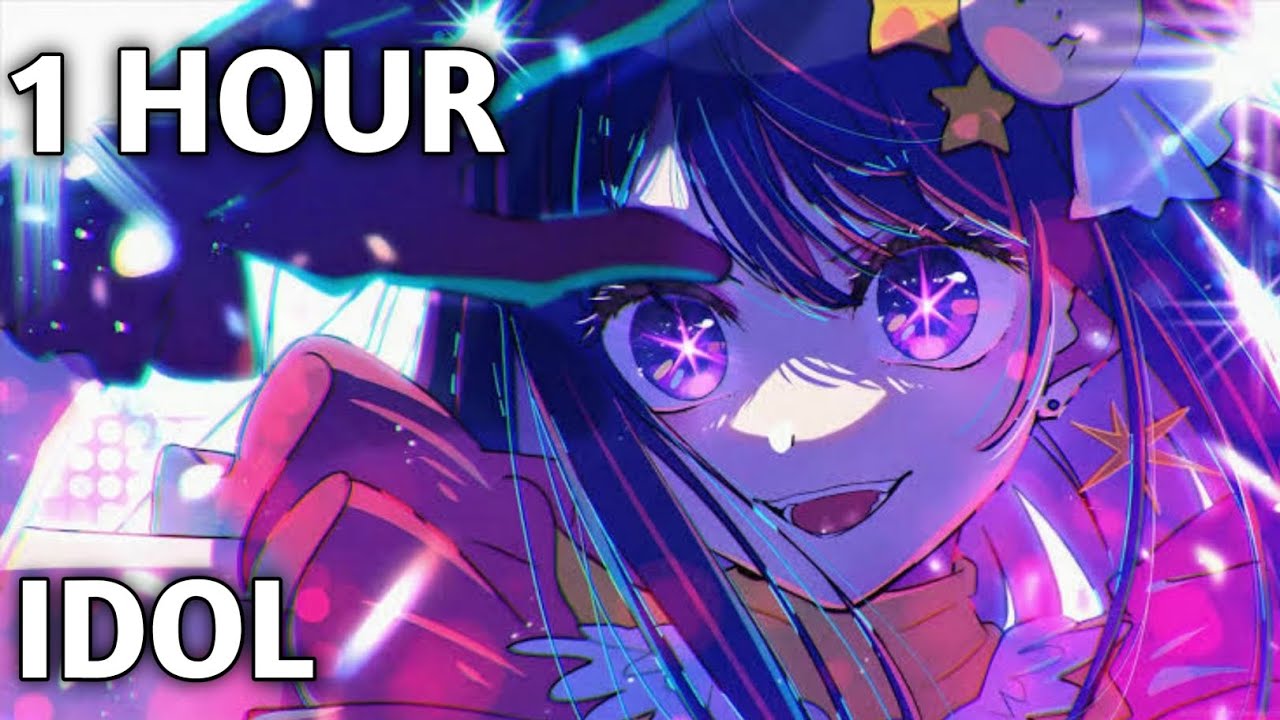 [1 HOUR] Oshi no Ko - Opening Full 『Idol』by YOASOBI