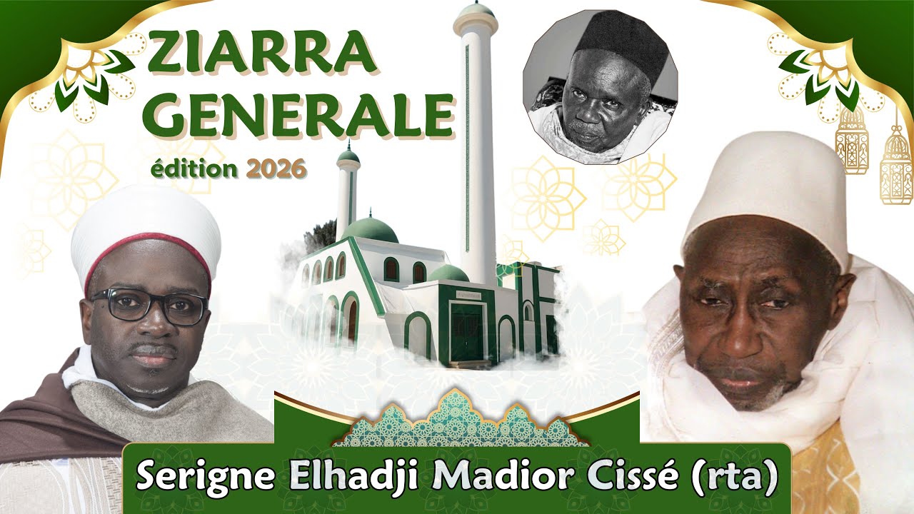 ZIARRA SERIGNE EL H MADIOR CISSE (RTA) 2026 : Arrivée et Sargal des pèlerins