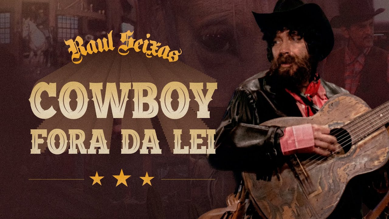 Raul Seixas - Cowboy Fora da Lei (Videoclipe Oficial)