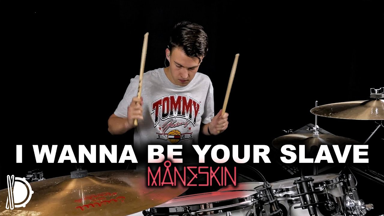 I WANNA BE YOUR SLAVE - Måneskin | Drum Cover