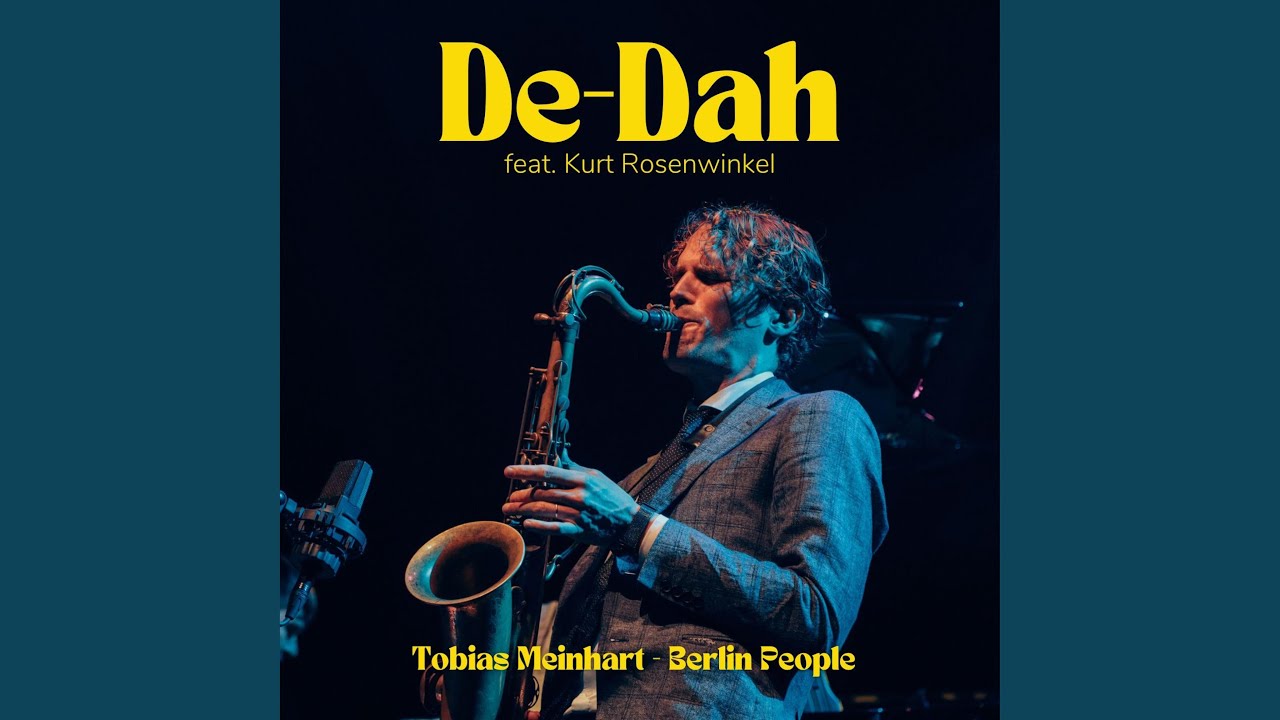 De-Dah (feat. Kurt Rosenwinkel, Ludwig Hornung, Tom Berkmann & Mathias Ruppnig)