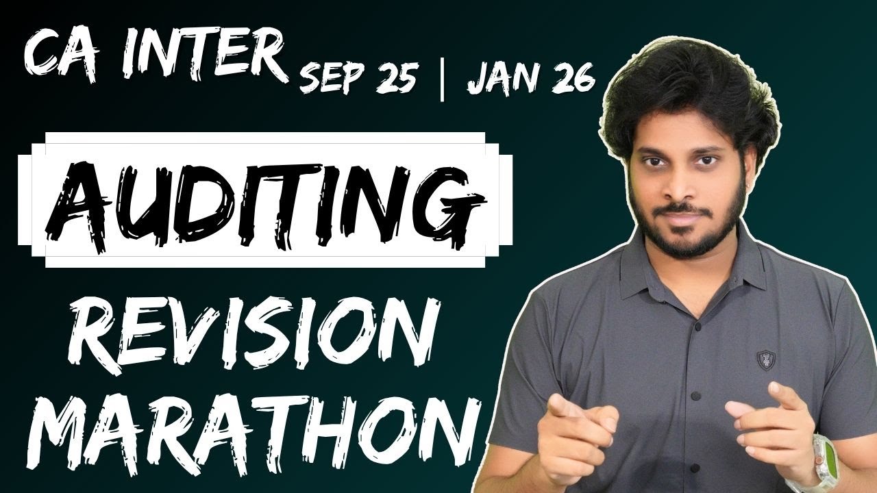 Audit Revision | Audit Marathon | CA Inter Audit Revision | Sept 2025 Exams | 80 Marks | Time Stamps