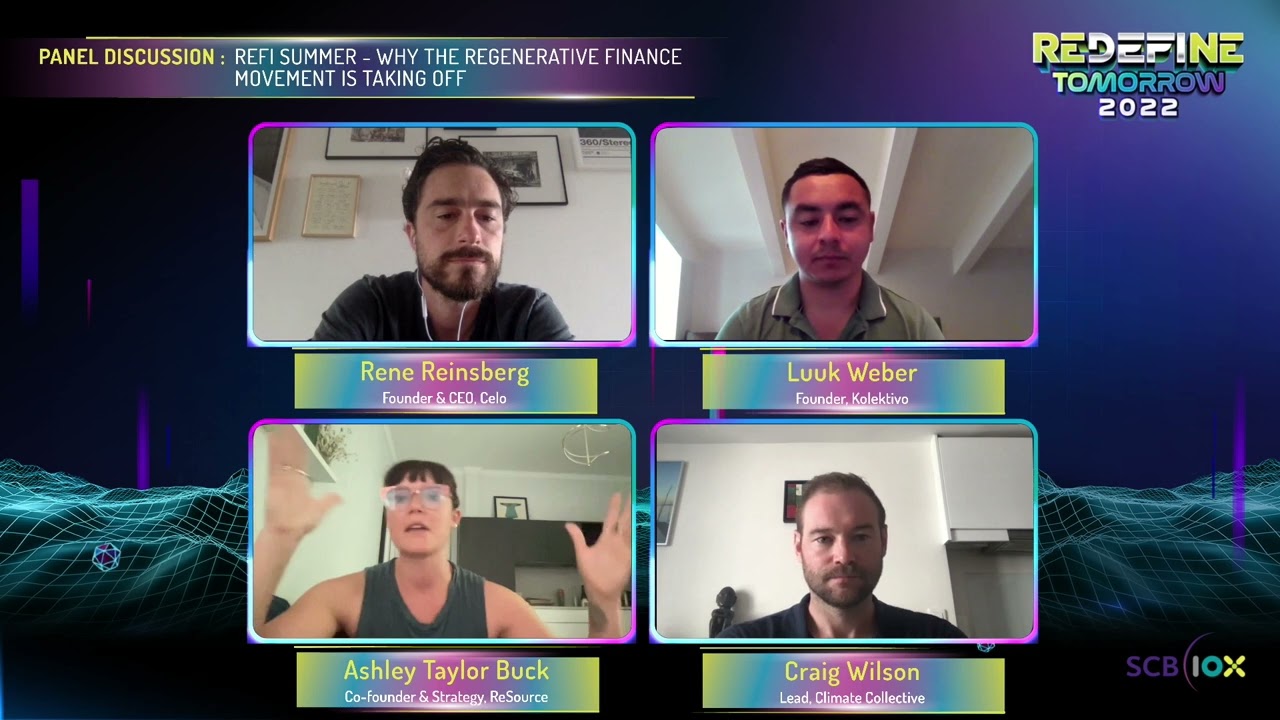ReFi Summer-Why ReFi Is TakingOff-Rene Reinsberg,Luuk Weber,Ashley Taylor Buck&Craig Wilson